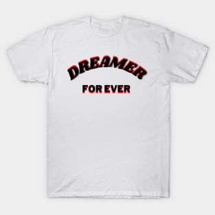 dreamer design T-Shirt